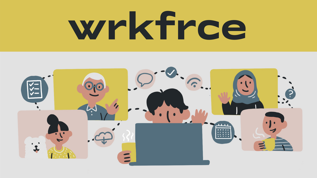 wrkfrce Playbook Project: How to Communicate and Collaborate as a Remote Team